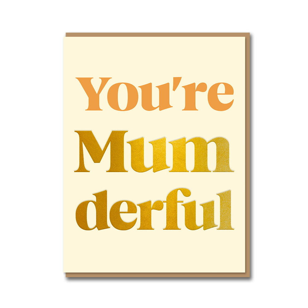 Cream card in gold and orange lettering: You're Mumderful