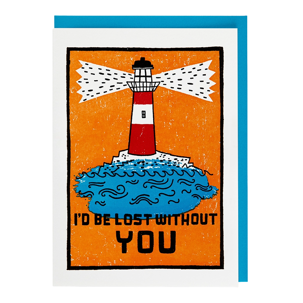 Orange card with a red and white lighthouse over blue waves: I'd be lost without you