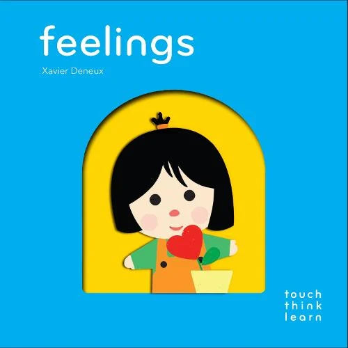 Touch Think Learn: Feelings by Xavier Deneux: a girl holding a red heart on blue