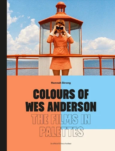 Colours of Wes Anderson by Hannah Strong: a woman with binoculars at a lighthouse, 'The films in palettes'