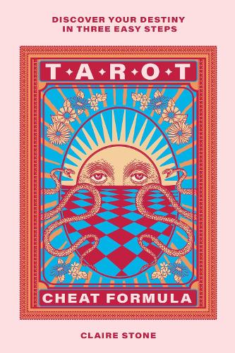 Tarot Cheat Formula by Claire Stone: a pink cover with a radiant sun face, 'Discover your destiny in three easy steps'