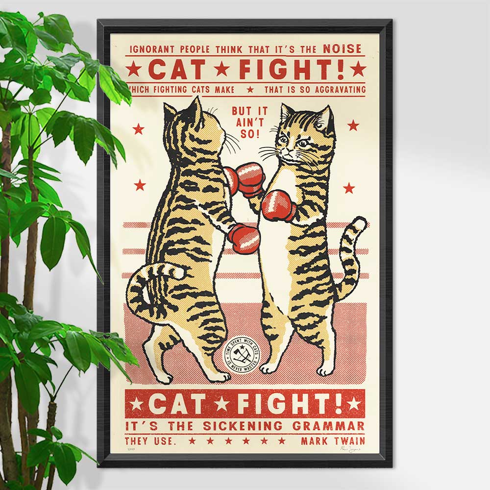 Ravi Zupa screen print: two tabby cats boxing, with 'Cat fight!' and a Mark Twain quote
