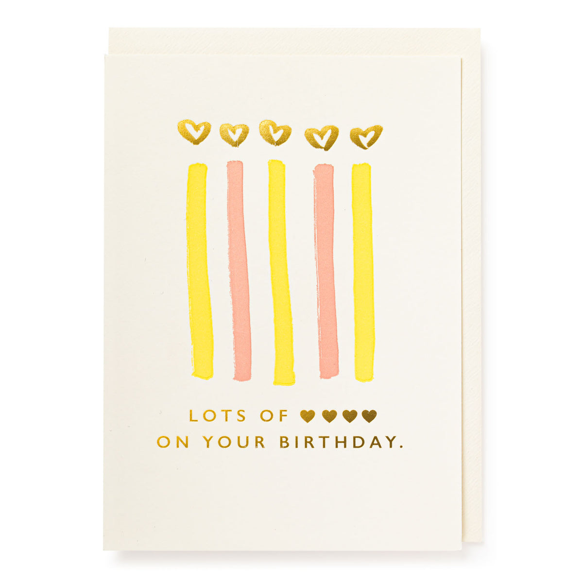 Cream card with five striped candles with heart flames: Lots of love on your birthday