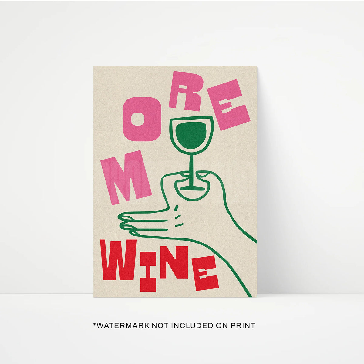A3 print of a hand holding a glass of wine: More wine