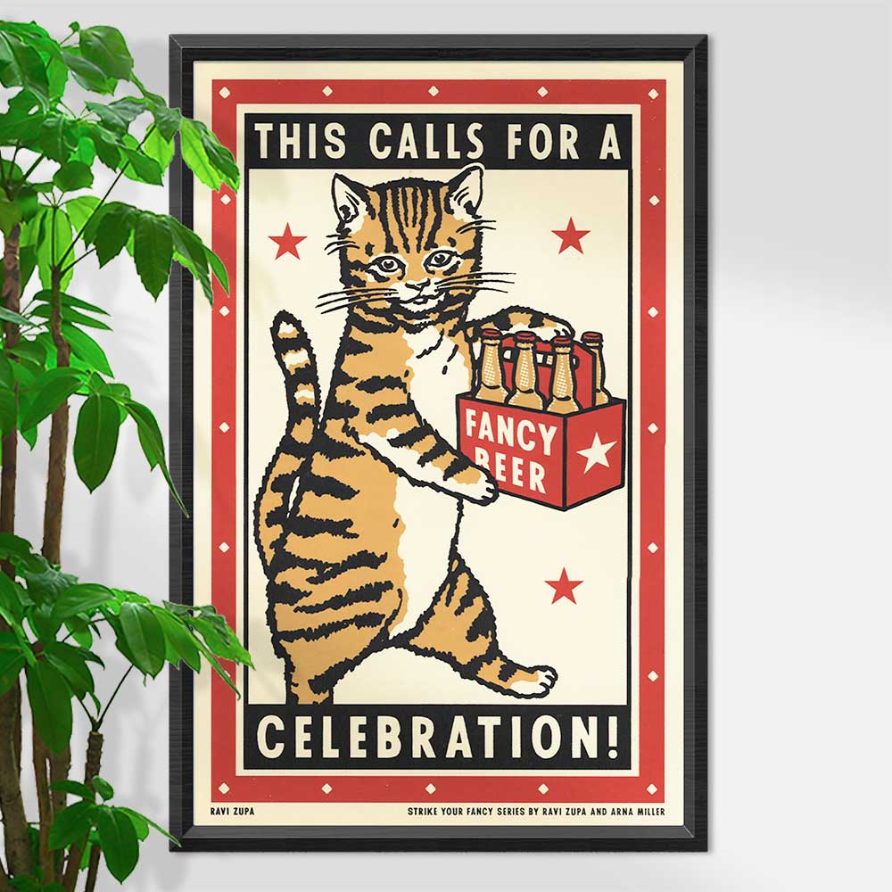 Ravi Zupa screen print: a tabby cat carrying a six-pack of beer, with 'This calls for a celebration!'