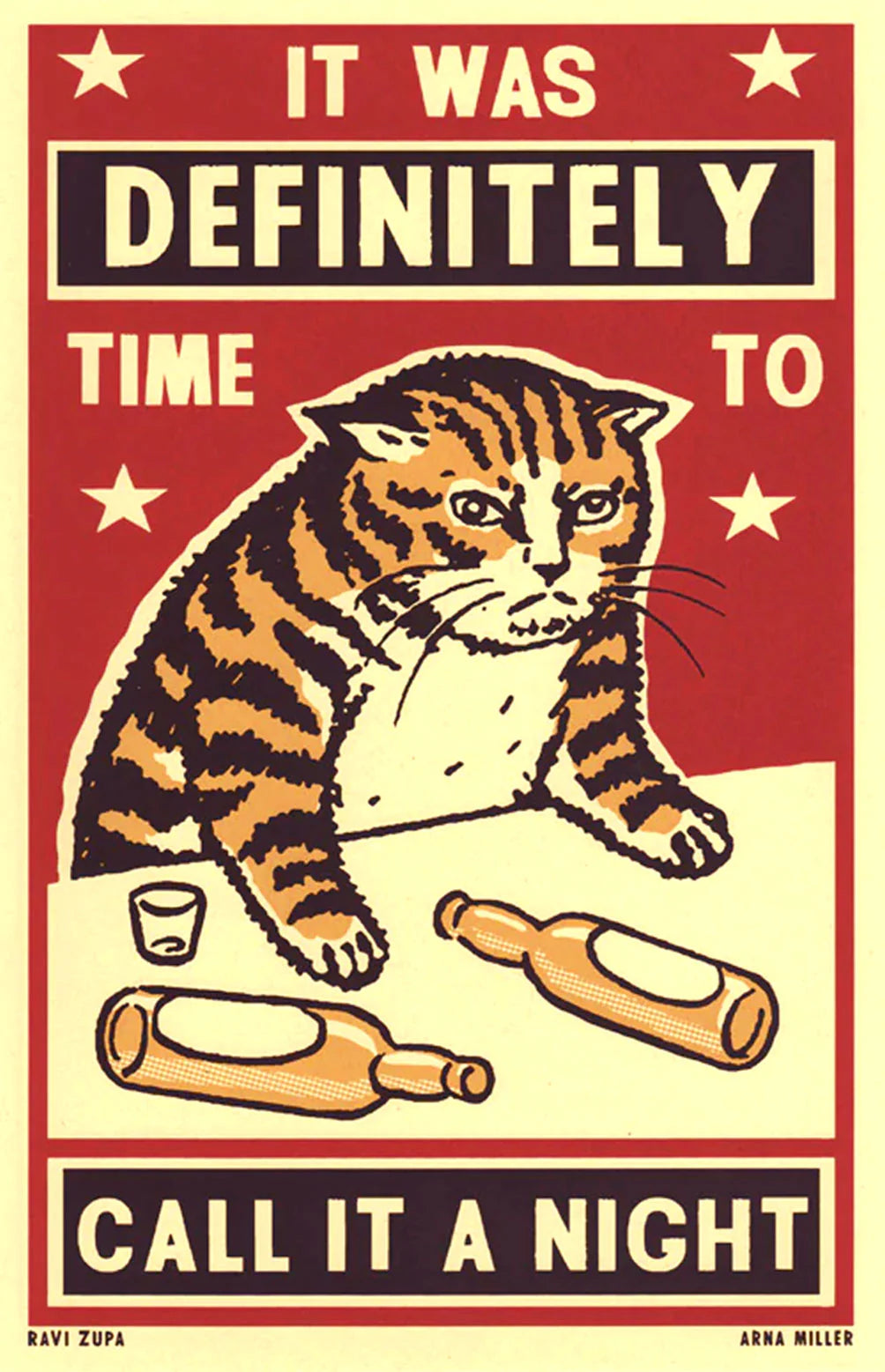 Ravi Zupa A5 print: a tabby cat beside knocked-over bottles, with 'It was definitely time to call it a night'