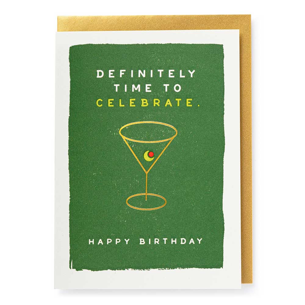 Archivist letterpress card: a martini glass on green, with 'Definitely time to celebrate. Happy birthday'