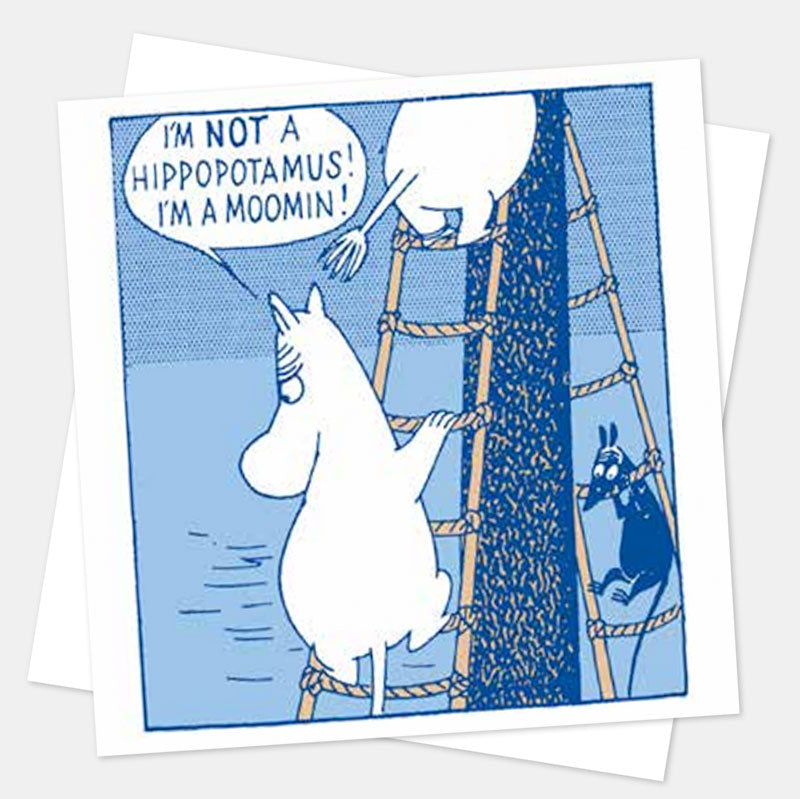 Blue Moomin card of Moomintroll on a ladder: I'm not a hippopotamus! I'm a Moomin!