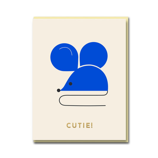Cream card with a round blue mouse: Cutie!