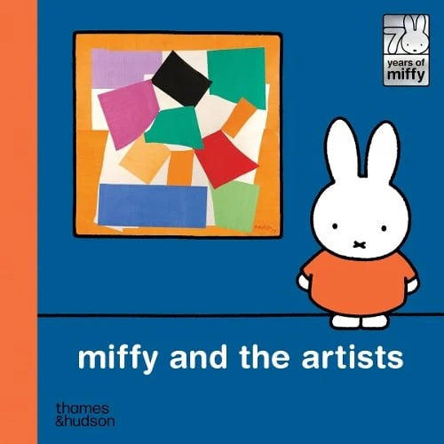 Miffy and the Artists book cover, with Miffy in an orange dress beside a colourful cut-out collage