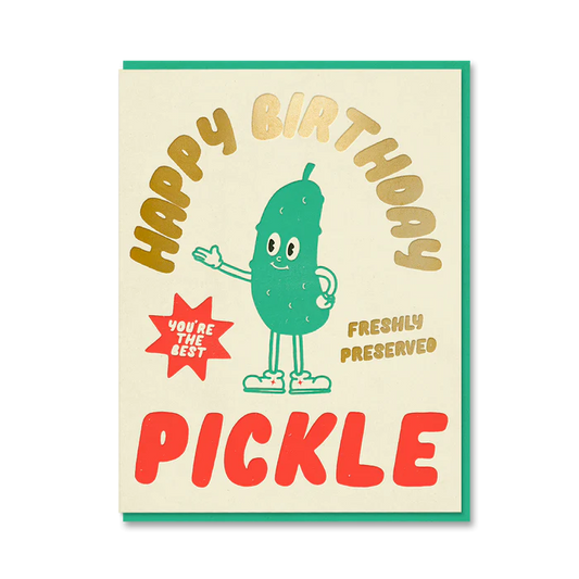 1973 card: a smiling pickle character with gold 'Happy birthday' and 'You're the best pickle – freshly preserved'