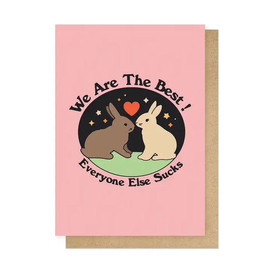 East End Prints card: two rabbits with a heart, with 'We are the best! Everyone else sucks'