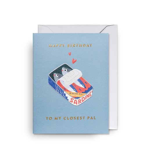 Light blue card with an open tin of sardines and a heart: Happy birthday to my closest pal