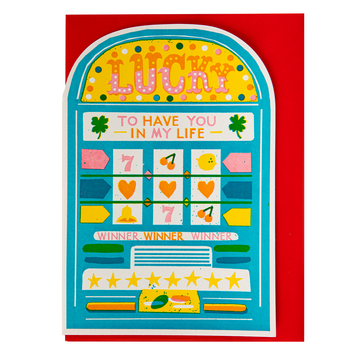 Slot machine cut-out card: Lucky to have you in my life