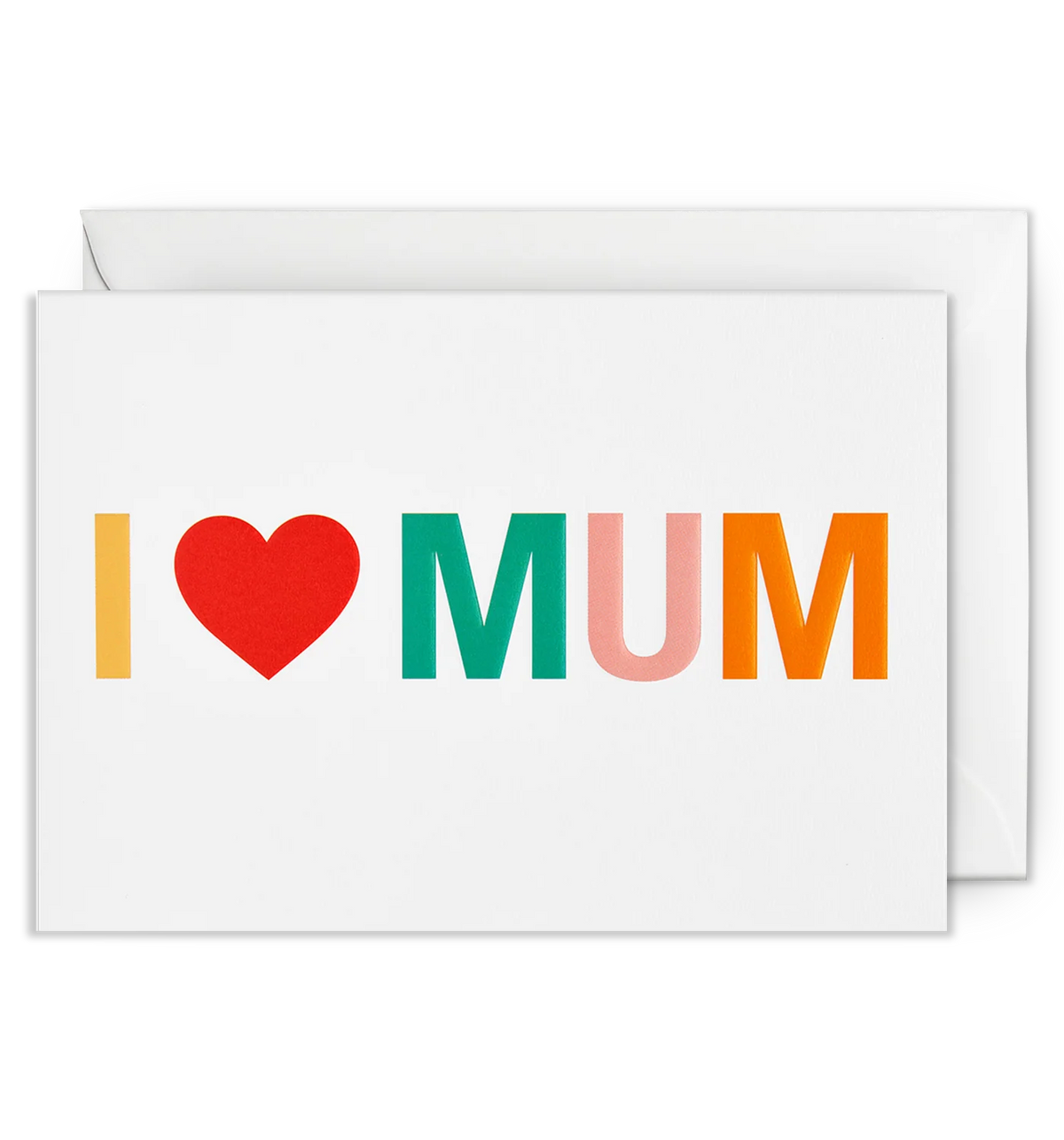 Lagom card: 'I ♥ mum' in bright red, green, pink and orange letters on white