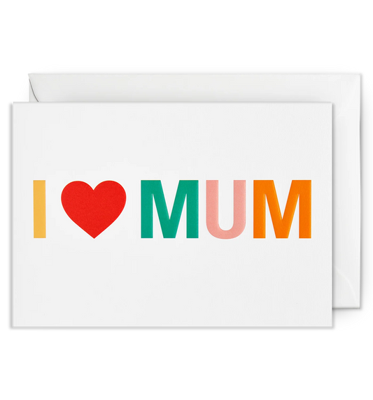 Lagom card: 'I ♥ mum' in bright red, green, pink and orange letters on white