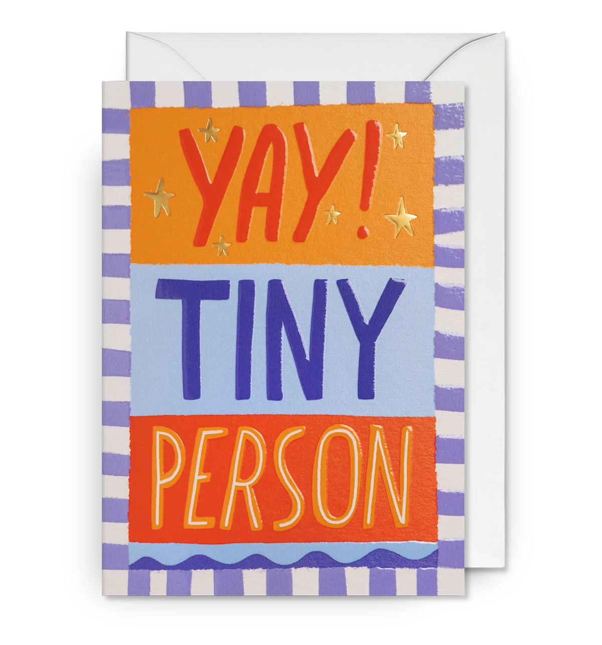 Striped card in orange, blue and lilac: Yay! Tiny person