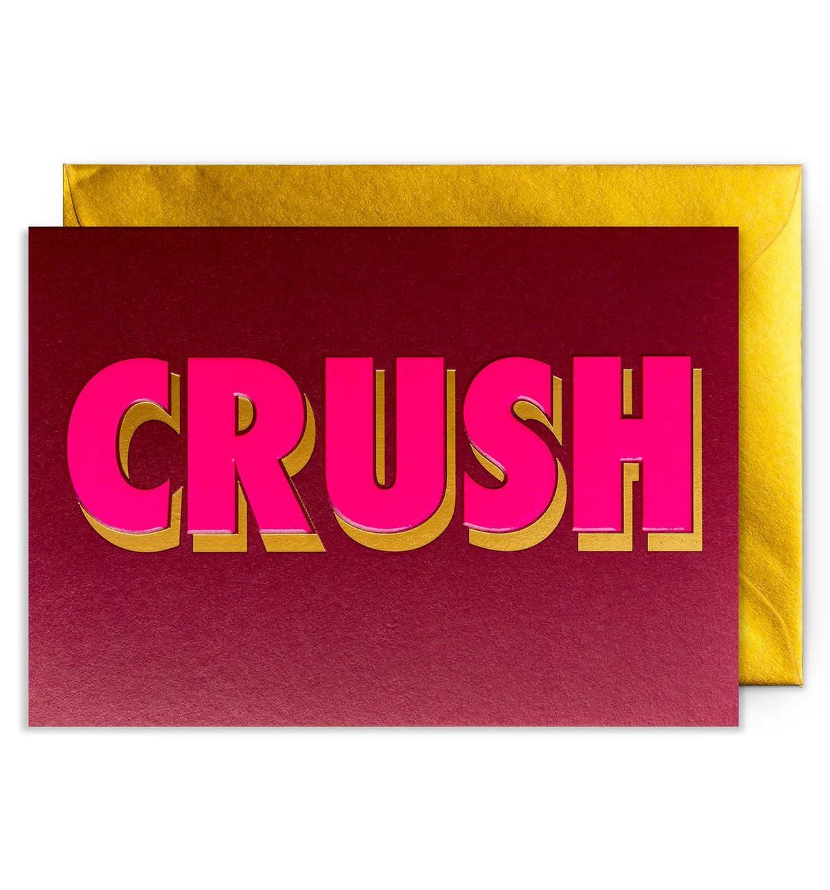 Burgundy card in bold pink lettering with a gold envelope: Crush