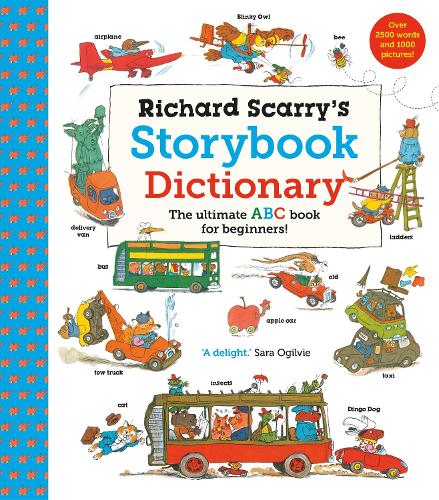 Richard Scarry's Storybook Dictionary: cover crowded with Richard Scarry's animals in cars, buses and planes, 'The ultimate ABC book for beginners'