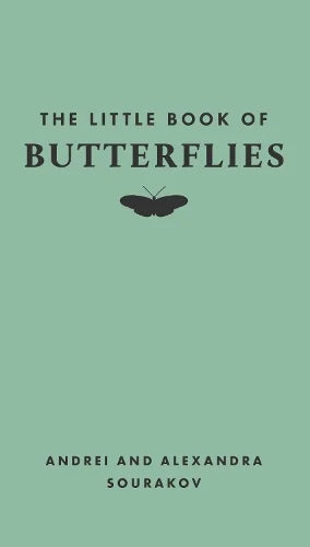 The Little Book of Butterflies by Andrei and Alexandra Sourakov, sage green cover