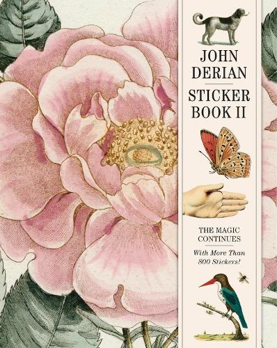 John Derian Sticker Book II: cover with a large pink peony, a butterfly and a kingfisher, 'With more than 300 stickers'