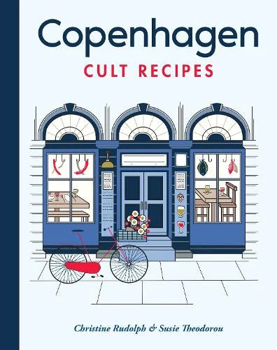 Copenhagen Cult Recipes by Christine Rudolph and Susie Theodorou: cover with an illustrated blue bakery front and a red bicycle