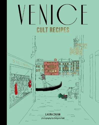 Venice Cult Recipes by Laura Zavan: mint green cover with a line drawing of a gondola on a Venetian canal
