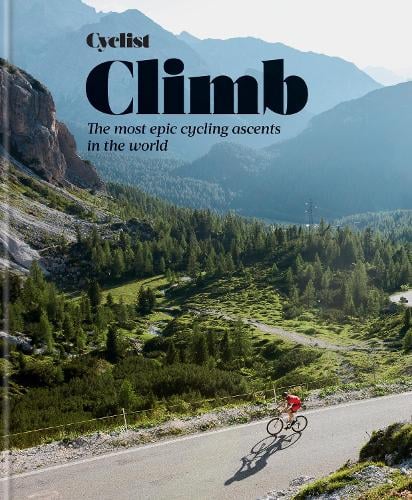 Cyclist Climb book cover with a cyclist on a mountain road: The most epic cycling ascents in the world