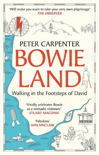 Bowieland by Peter Carpenter: a map illustration, 'Walking in the footsteps of David'