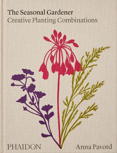 The Seasonal Gardener by Anna Pavord: linen-textured cover with red and purple flower illustrations, 'Creative planting combinations'