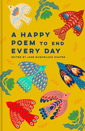 A Happy Poem to End Every Day book cover, yellow with colourful folk-art birds