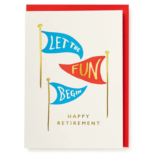 Archivist retirement card: three pennant flags reading 'Let the fun begin', with 'Happy retirement'