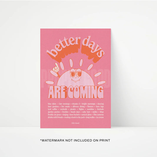 Pink A4 print with a smiling sun: Better days are coming