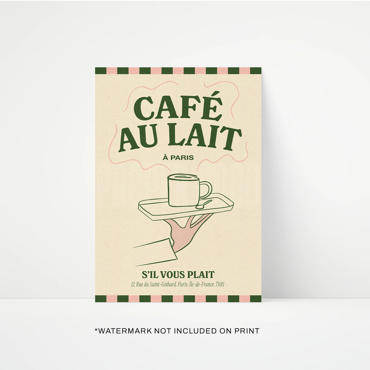 Proper Good A3 print: a waiter's hand holding a cup on a tray, with 'Café au lait – s'il vous plaît' in green