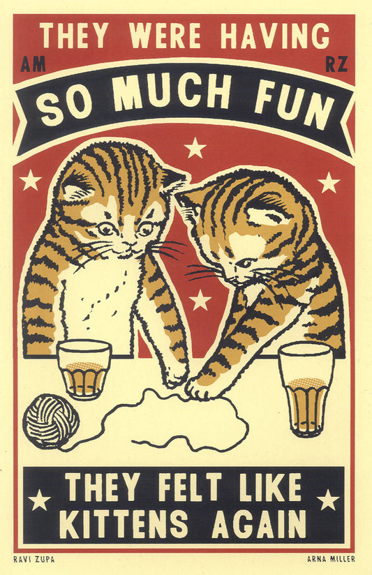 Ravi Zupa mini print: two tabby kittens with yarn, with 'They were having so much fun, they felt like kittens again'