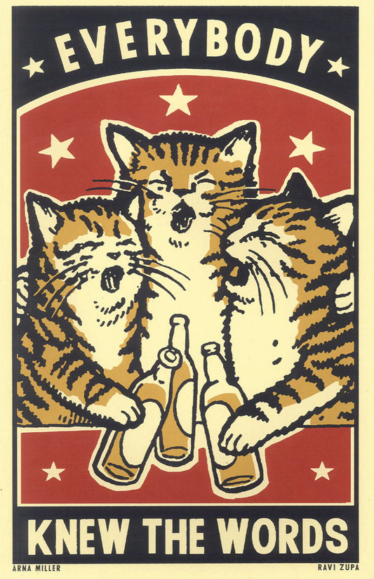 Ravi Zupa A5 print: three tabby cats singing with beer, with 'Everybody knew the words'