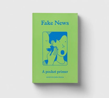 Fake News: A Pocket Primer: green cover with a blue drawing of a woman whispering