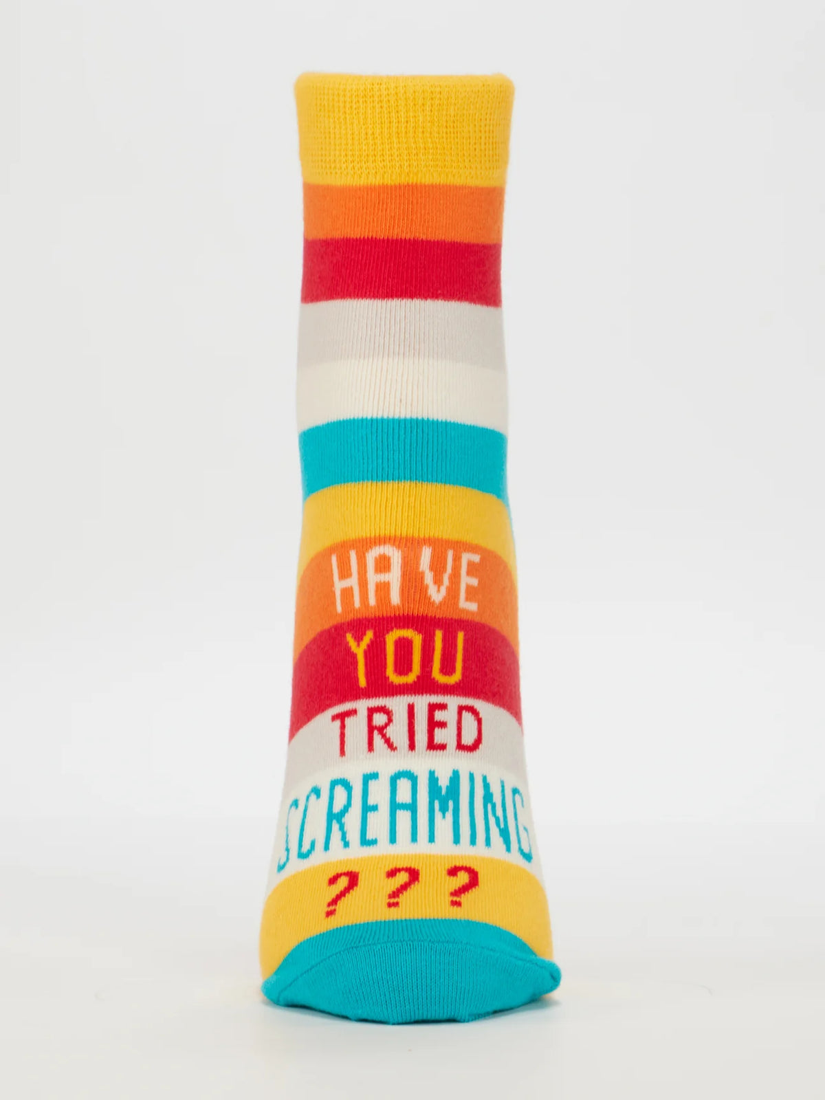 Have You Tried Screaming sock, front view