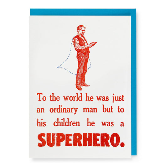 Archivist card: a man in a cape with 'To the world he was just an ordinary man but to his children he was a superhero.'
