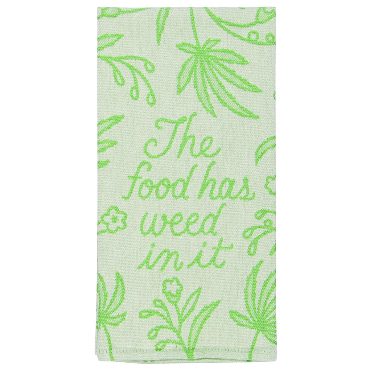 Pale green tea towel with leaf patterns: The food has weed in it