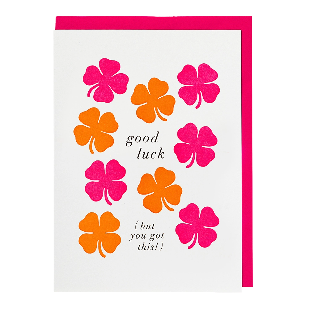 Archivist card: pink and orange four-leaf clovers, with 'Good luck (but you got this!)'