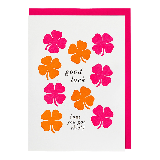 Archivist card: pink and orange four-leaf clovers, with 'Good luck (but you got this!)'