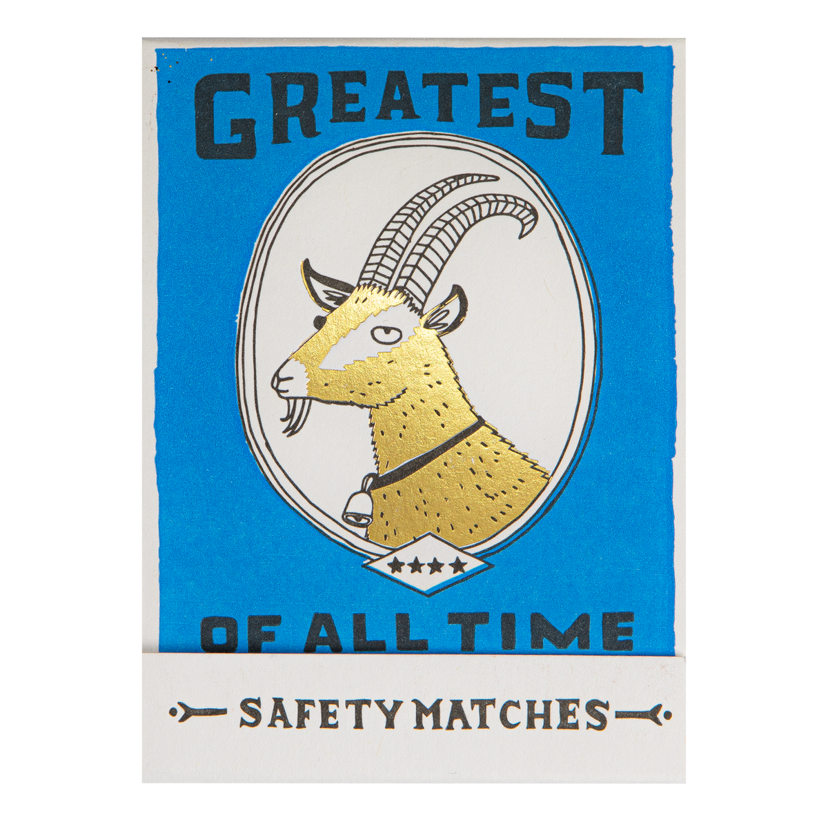 Match book cover: a gold goat: Greatest of all time, safety matches