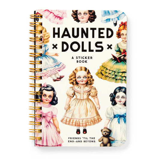 Haunted Dolls sticker book cover: spiral-bound, with vintage dolls and the tagline 'Friends 'til the end and beyond'