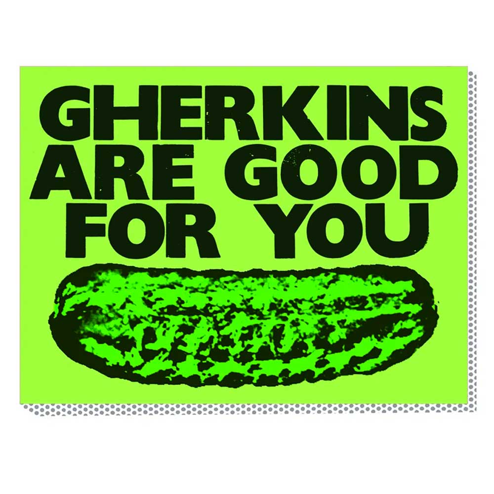 Bright green Mandy Doubt sticker reading 'Gherkins are good for you' in bold black letters above a printed gherkin