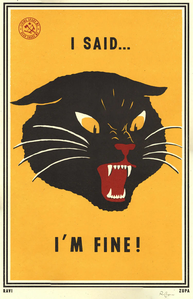 Screenprint of a snarling black panther: I said... I'm fine!