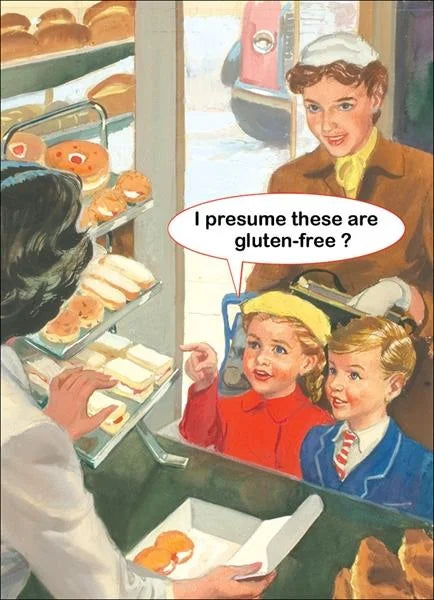 Greetings card with a retro illustration of a mother and children at a bakery counter, saying: I presume these are gluten-free?