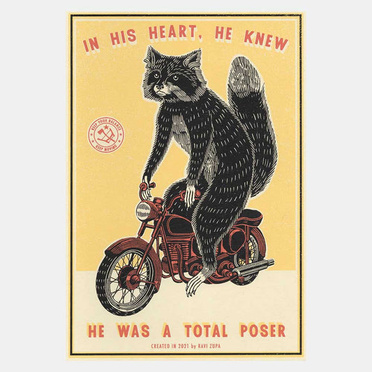 A5 print of a raccoon on a motorbike: In his heart, he knew he was a total poser
