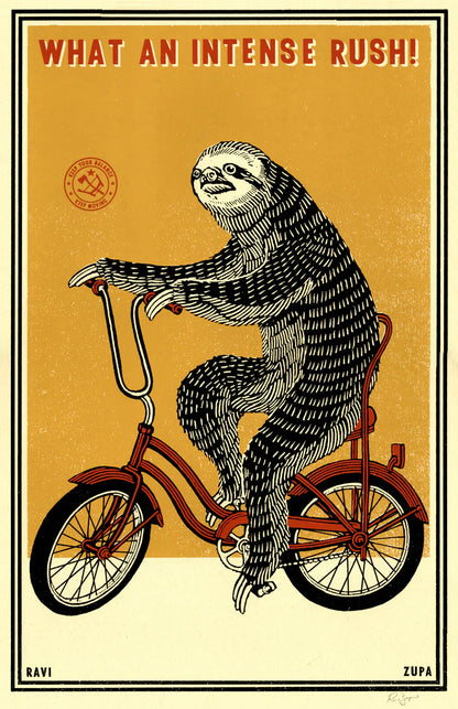 Ravi Zupa A3 print: a sloth riding a red bicycle, with 'What an intense rush!'
