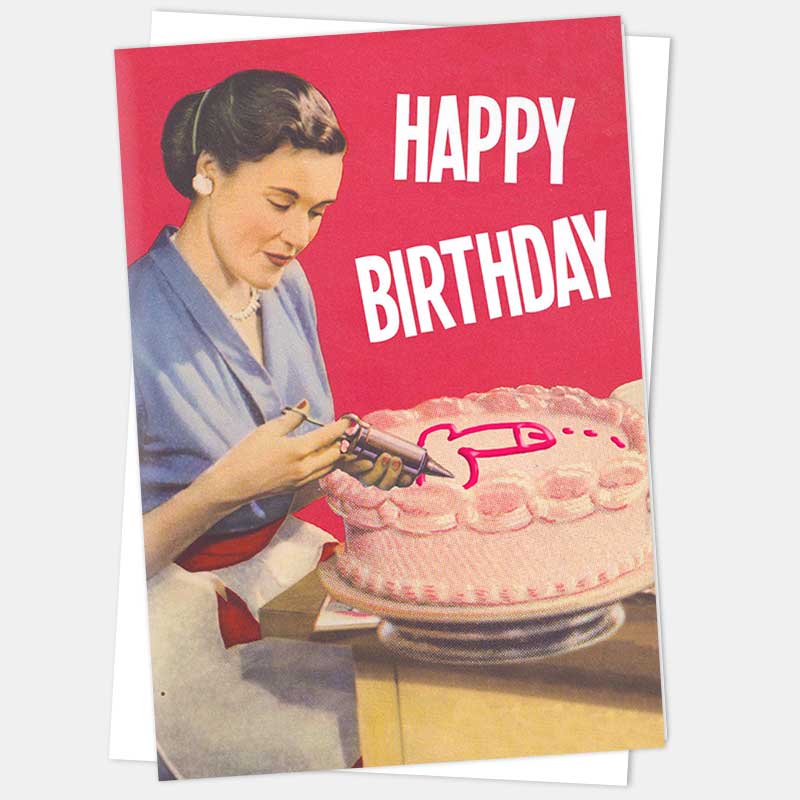 Retro card of a woman piping a penis on a pink cake: Happy birthday